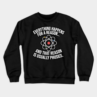 Always Physics Crewneck Sweatshirt